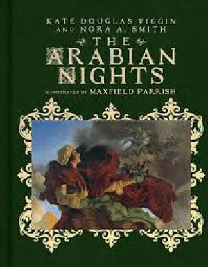 The Arabian Nights Their Best-known Tales